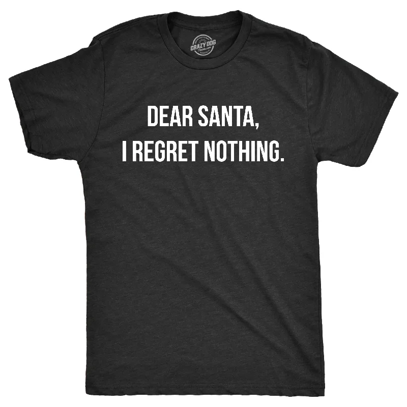 men's shirts with large plaids for bold fashion-Dear Santa I Regret Nothing Men's T Shirt