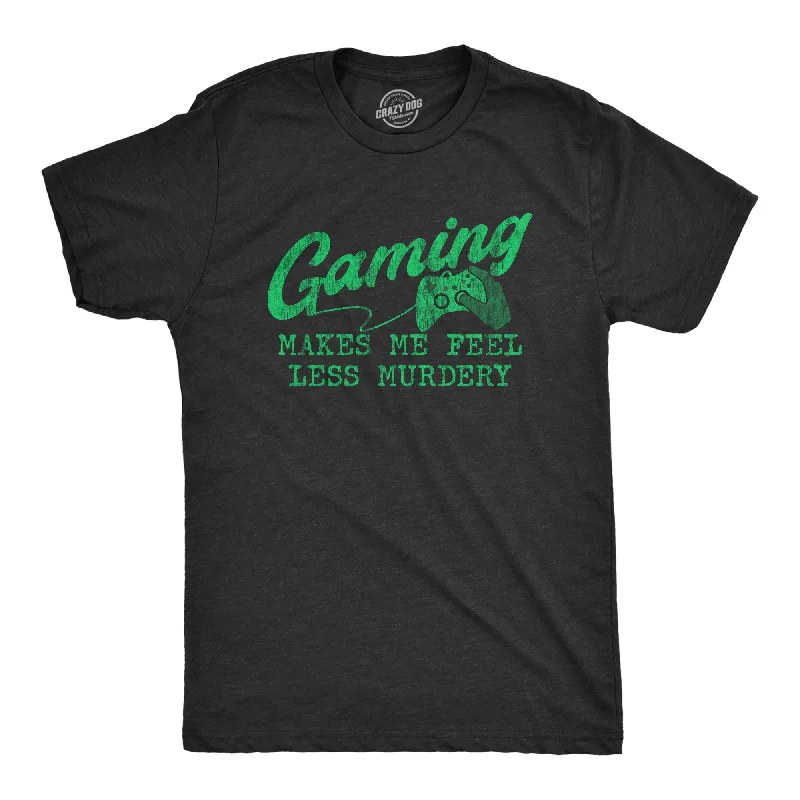 men's shirts for weddings and special occasions-Gaming Makes Me Feel Less Murdery Men's T Shirt