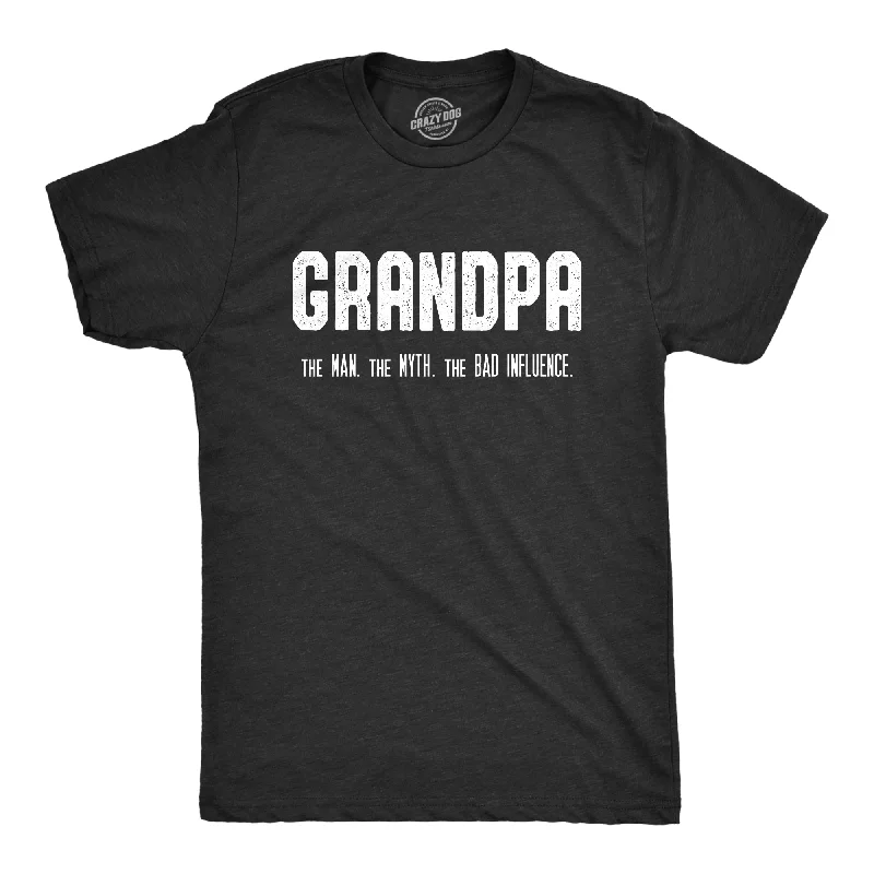 men's shirts with fashionable cuff details-Grandpa. The Man. The Myth. The Bad Influence. Men's T Shirt