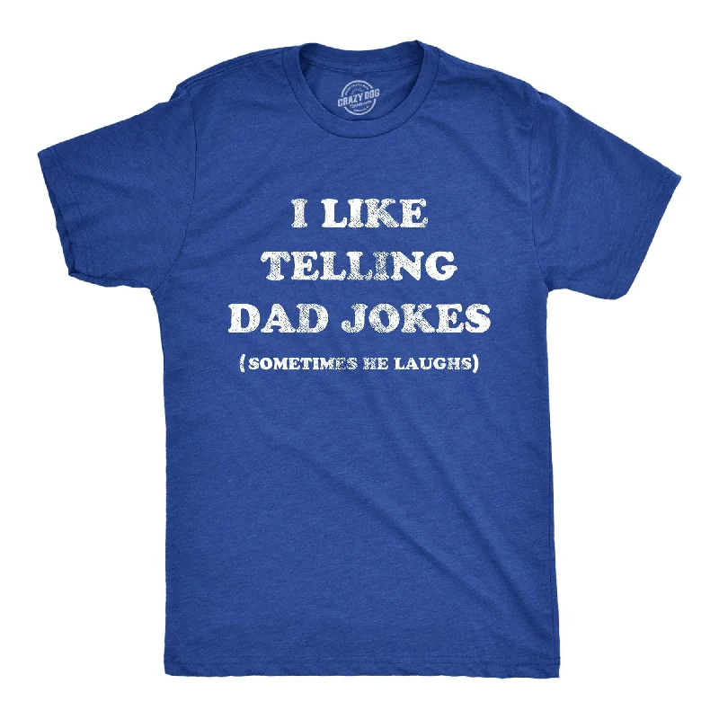 men's shirts with contrasting trims and cuffs-I Like Telling Dad Jokes Men's T Shirt