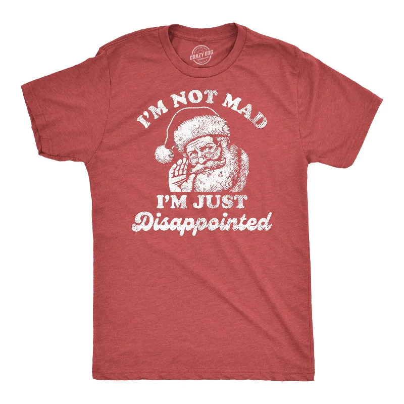 men's shirts for business-casual office wear-Im Not Mad Im Just Dissappointed Santa Men's T Shirt