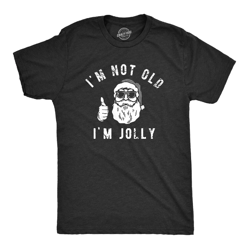 men's shirts with vibrant color block designs-Im Not Old Im Jolly Men's T Shirt