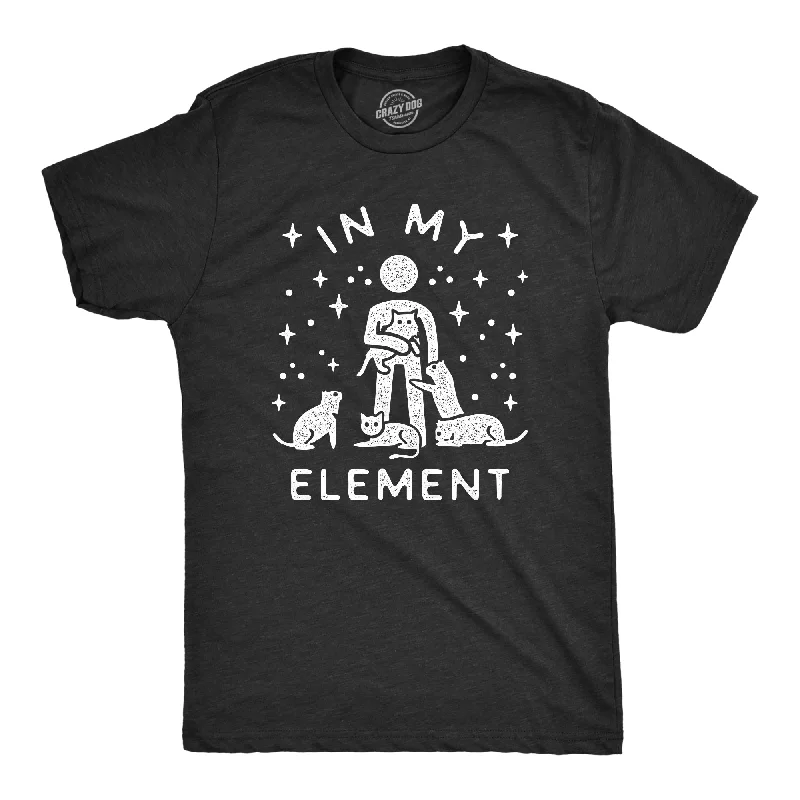 men's shirts with stylish pockets for detail-In My Element Cats Men's T Shirt