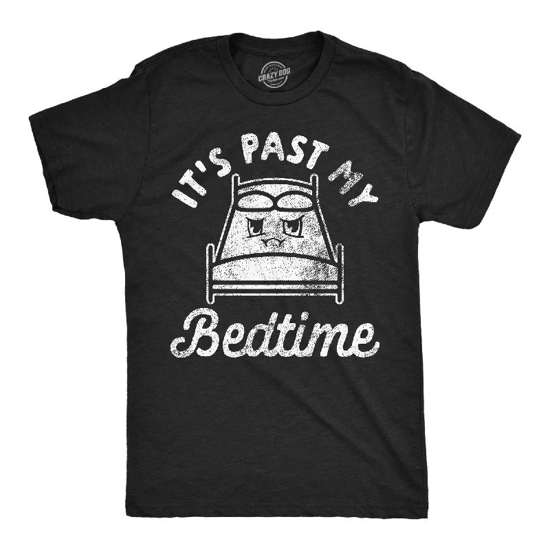 men's shirts with rich, deep colors-Its Past My Bedtime Men's T Shirt