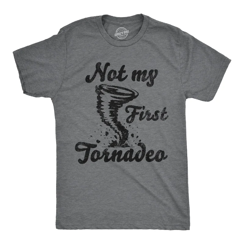 men's shirts with contrasting buttons for style details-Not My First Tornadeo Men's T Shirt