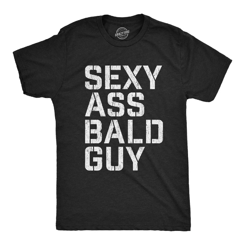 men's shirts with comfortable and breathable material-Sexy Ass Bald Guy Men's T Shirt