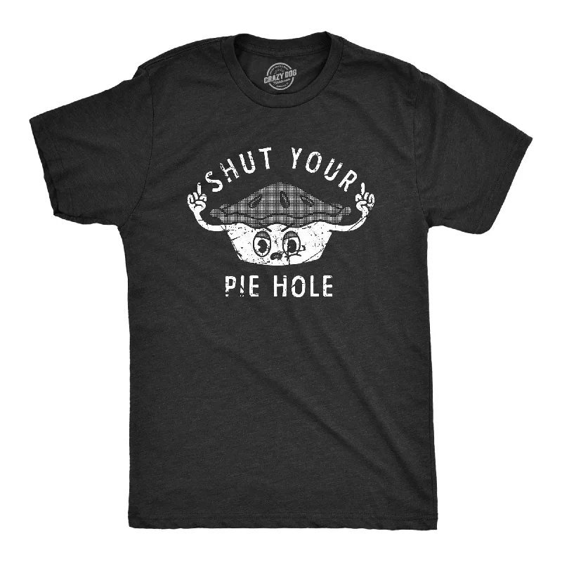 men's shirts for office and casual wear-Shut Your Pie Hole Men's T Shirt