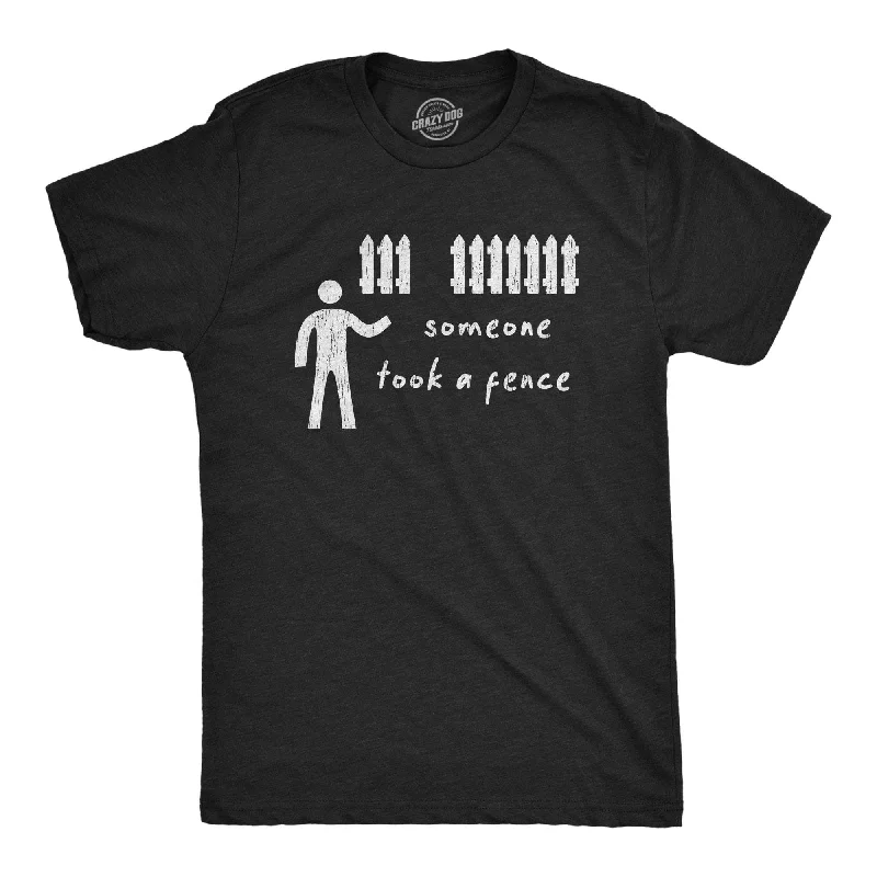 men's shirts with sharp, tailored collars-Someone Took A Fence Men's T Shirt