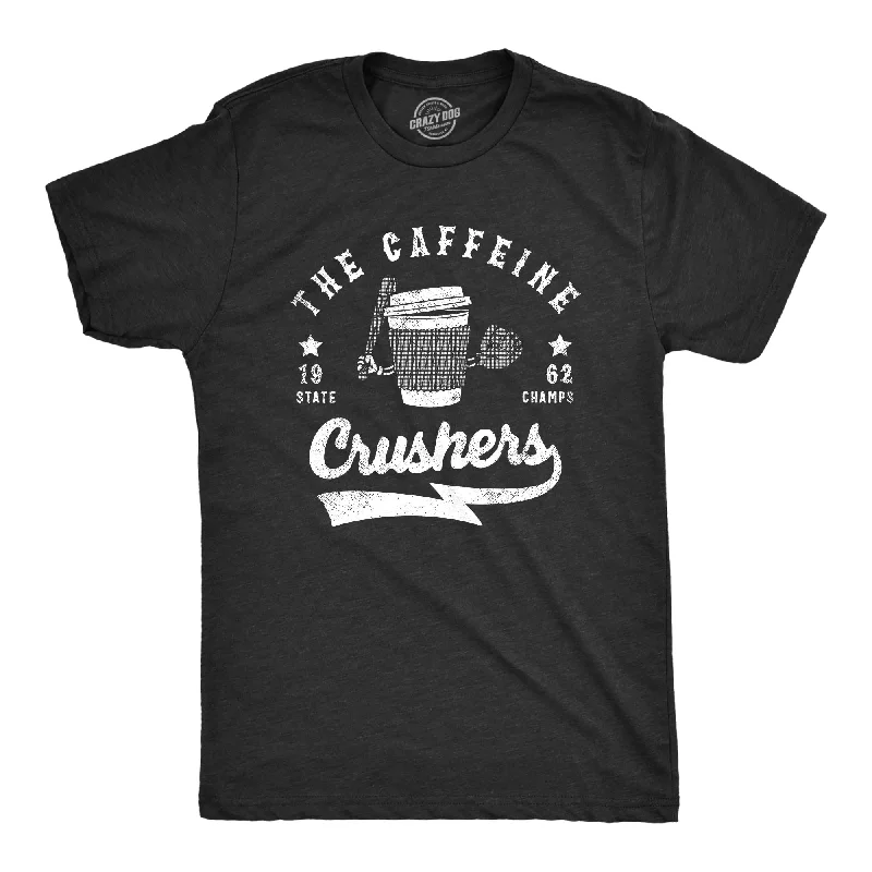 men's shirts for relaxed weekend getaways-The Caffeine Crushers Men's T Shirt