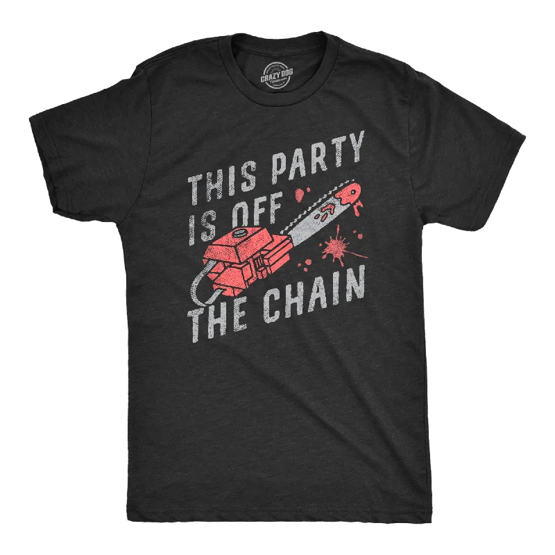 men's shirts with fine, breathable fabrics for comfort-This Party Is Off The Chain Men's T Shirt