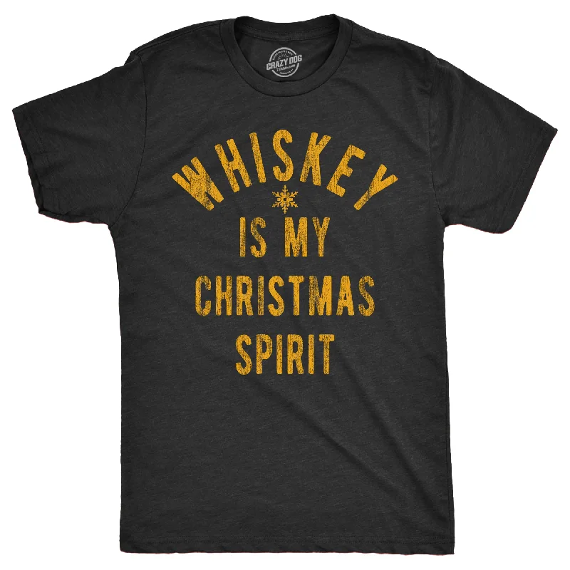 men's shirts for seasonal changes in style-Whiskey Is My Christmas Spirit Men's T Shirt