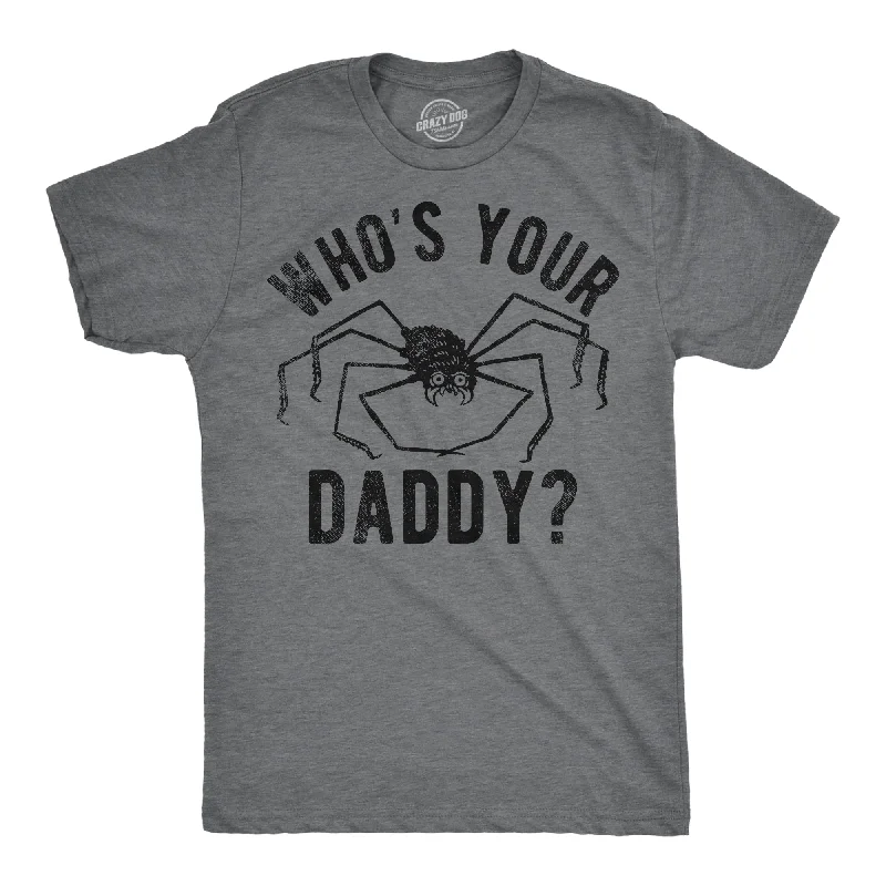 men's shirts for business and casual outings-Whos Your Daddy Men's T Shirt