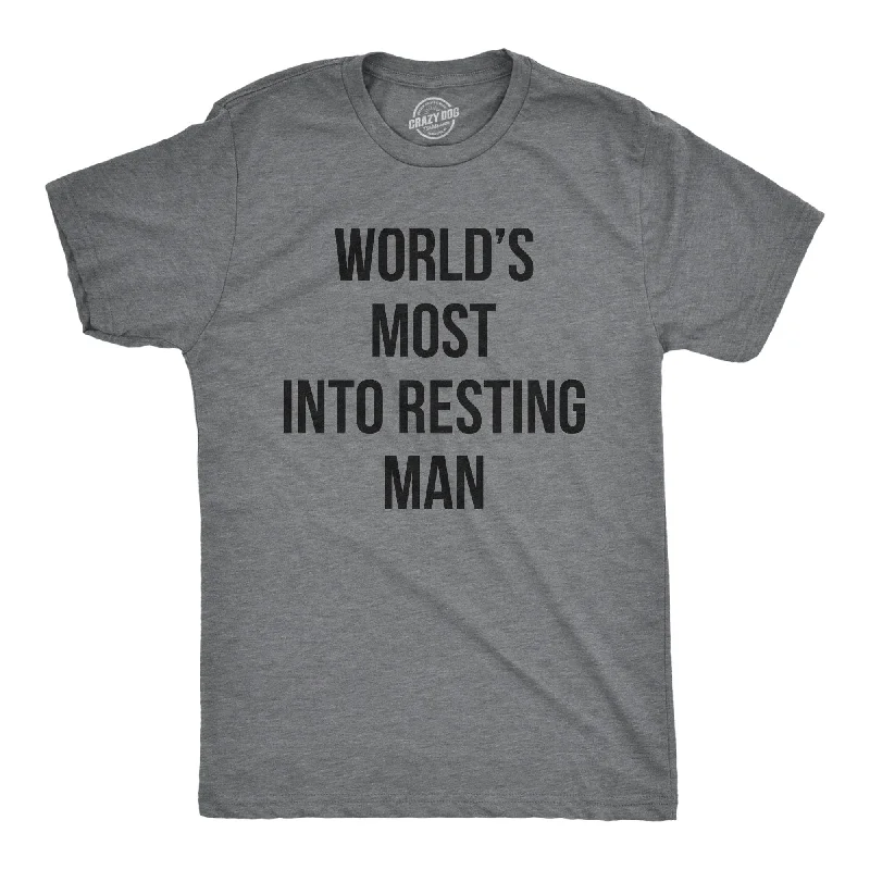 men's shirts for trendy office looks-Worlds Most Into Resting Man Men's T Shirt